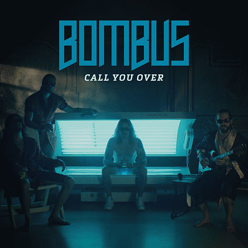 Bombus : Call You Over